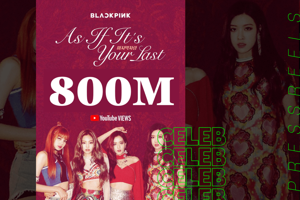 BLACKPINK 'AS IF IT'S YOUR LAST' - Music Video 800M Views
